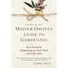 Mister Owita's Guide to Gardening: How I Learned the Unexpected Joy of a Green Thumb and an Open Heart