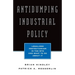 Antidumping Industrial Policy:: Legalized Protectionism in the Wto and What to Do about It