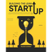 Building The Lean Startup: How to find a Profitable Business Model and Creating a Growth Engine Navigate Extreme Uncertainties by Testing Scienti