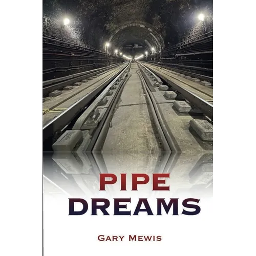 Pipe Dreams