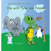 Fun with Tyler and Friends: Adventures of Tyler the Turtle
