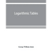 Logarithmic tables