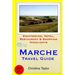 Marche Travel Guide: Sightseeing, Hotel, Restaurant & Shopping Highlights