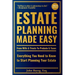 Estate Planning Made Easy: From Wills & Trusts To Probate & Taxes: Everything You Need to Know to Start Planning Your Estate