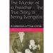 The Murder of a Preacher: The True Story of Benny Evangelist