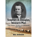 Stephen A. Douglas, Western Man: The Early Years in Congress, 1844-1850