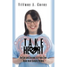 Take Heart: The life and lessons of a four time open heart surgery patient