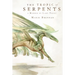 The Tropic of Serpents: A Memoir by Lady Trent