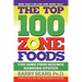 The Top 100 Zone Foods: The Zone Food Science Ranking System