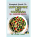 Complete Guide To Low Tyramine Diet Cookbook: 50+ Assorted and Homemade recipes that have low tyramine and are healthy for consumption!