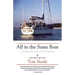 All in the Same Boat: Living Aboard and Cruising