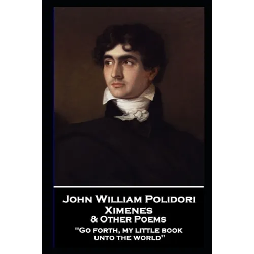 John William Polidori - Ximenes & Other Poems - Paperback