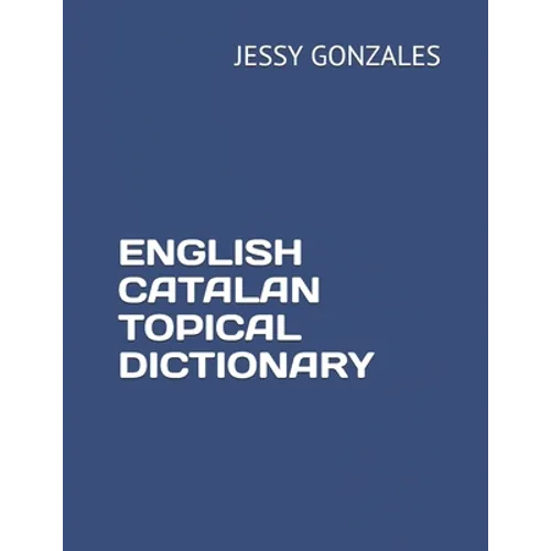 English Catalan Topical Dictionary