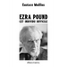Ezra Pound, cet individu difficile