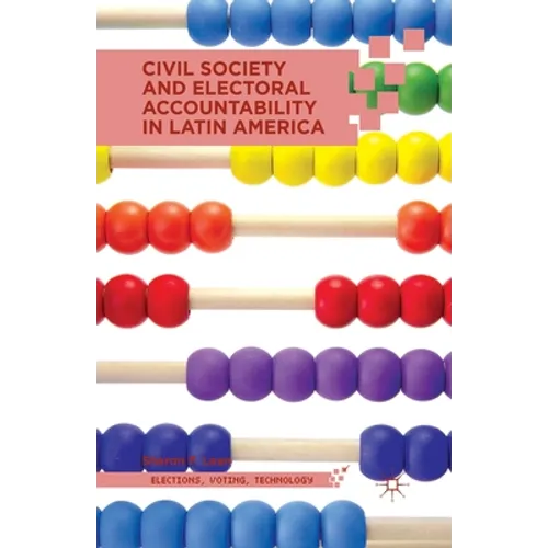 Civil Society and Electoral Accountability in Latin America