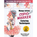 Manga Artists Copic Marker Coloring Techniques: Learn How to Blend, Mix and Layer Color Like a Pro