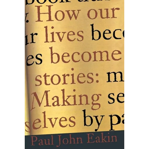How Our Lives Become Stories: How Photography Complicates the Picture