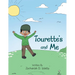 Tourette's and Me