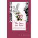 The Dove and Rose: Prayers, Poetry, and Meditations devoted to St. Joan of Arc and St. Thérèse of Lisieux
