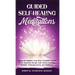 Guided Self-Healing Meditations: Chakras for Beginners, Deep Sleep Techniques, Anxiety, Stress, Depression therapy, Panic Attacks, Breathing, insomnia