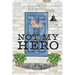 Not My Hero