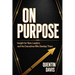 On Purpose: Insight for New Leaders and the Executives Who Develop Them
