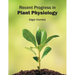 Recent Progress in Plant Physiology
