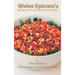 Divine Epicure's Recipe Book and Nutritional Guide: Healthy and Tasty Recipes for Vegetarians and Non-Vegetarians