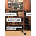 Accidental Archivism: Shaping Cinema's Futures with Remnants of the Past