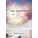 Mind, Meditation and a Spark of Magic: Inspirational guide and workbook to transcend illusion