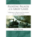 Floating Palaces of the Great Lakes: A History of Passenger Steamships on the Inland Seas