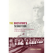 The Dictator's Seduction: Politics and the Popular Imagination in the Era of Trujillo