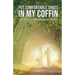 Put Comfortable Shoes in My Coffin: True Stories of Faith, Family and Fortitude