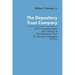 The Depository Trust Company: DTC's Formative Years and Creation of The Depository Trust & Clearing Corporation (DTCC)
