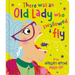 There Was an Old Lady Who Swallowed a Fly
