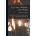 Electric-wiring Diagrams: Illustrating Circuit-connections For Supply Mains, Distribution Boards, Transfomers, Lamps, Signs, Heaters, Motors, Be