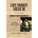 Life Under Siege III: A True Story: Innocent and Incarcerated