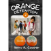 Orange Detention 2