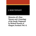 Memories of J. Ross Tennant and a Genealogy of the Family Originated by Richard Tennant of Glasgow, Scotland (Vol. 4)