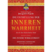 Die Enthüllung der inneren Wahrheit - Band Zwei: Die innere Wirklichkeit: Die innere Wirklichkeit