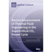Recent Advancement of Thermal Fluid Engineering in the Supercritical CO2 Power Cycle