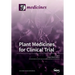 Plant Medicines for Clinical Trial
