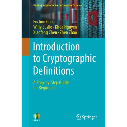 Introduction to Cryptographic Definitions: A Step-By-Step Guide for Beginners