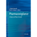 Pharmacovigilance: Critique and Ways Forward