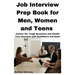 Job Interview Prep Book for Men, Women and Teens