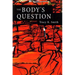 The Body's Question: Poems