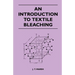 An Introduction to Textile Bleaching