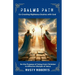 Psalms Path: Co-Creating Righteous Desires with God for the Purpose of Going from Christian to Effective Disciple of Jesus