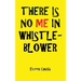 There Is No Me in Whistleblower Edition Two.