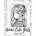 Anime Girls Coloring Book For Adults: a Fantasy Anime Girls Coloring Book with Cute and Adorable Girls